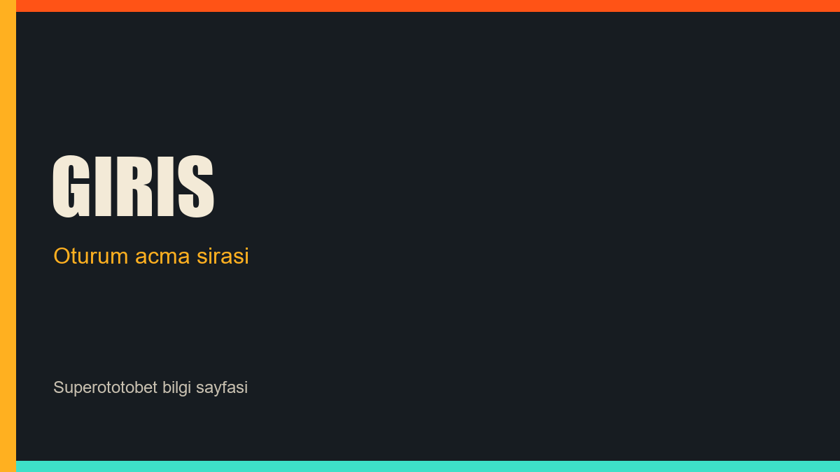 Superototobet girişi için oturum açma sırası